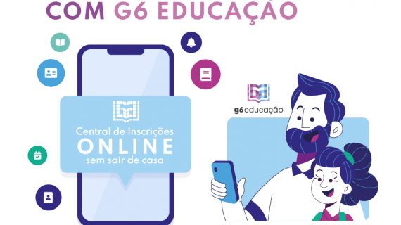 Solução G6 Educação proporciona inscrições de vagas online gerando mais agilidade, transparência e redução de filas